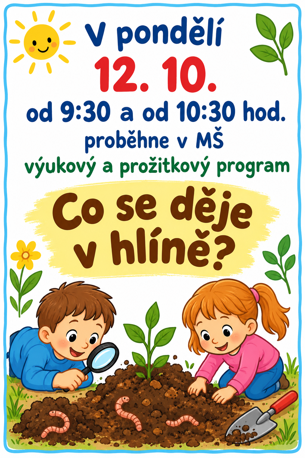 Edukativní program: Co se děje v hlíně?